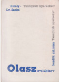Dr. Király Rudolf,Dr. Szabó Mihály - Olasz nyelvkönyv