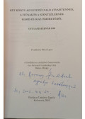 Balázs Mihály - Két könyv az Egyedülvaló Atyaistennek, a Fiúnak és a Szentléleknek hamis és igaz ismeretéről (dedikált)