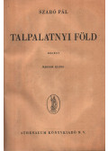 Szabó Pál - Talpalatnyi föld