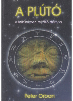 Orbán Péter - A Plútó Orbán Péter - A Plútó, Piliscsaba 2001 antikvár könyv