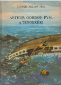 Edgar Allan Poe - Arthur Gordon Pym, a tengerész