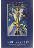 Ziegler, Gerd B. - Tarot - A lélek tükre