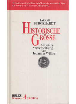 Jacob Burckhardt - Die historische Größe Jacob Burckhardt - Die historische Größe, Weinheim 1994 antikvár könyv