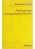 Immanuel Kant - Anthropologie in pragmatischer Hinsicht