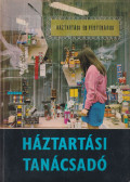 Barta Dezső - Háztartási tanácsadó