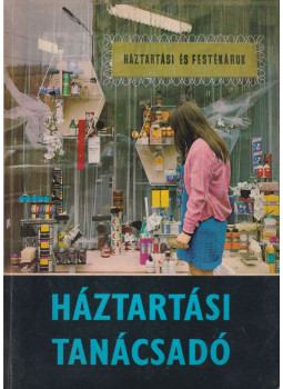Barta Dezső - Háztartási tanácsadó Barta Dezső - Háztartási tanácsadó, Budapest 1969 antikvár könyv