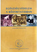 Aszmann Anna - Egészségvédelem a közoktatásban