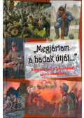 Fogarasy Attila - "Megjártam a hadak útját..."