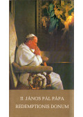 II. János Pál pápa - Redemptionis Donum kezdetű apostoli buzdítása a szerzetesi közösségeknek, az Istennek szentelt életről, a megváltás misztériumának fényében