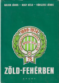 Nagy Béla,Major János,Várszegi János - Zöld-fehérben