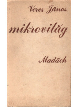 Veres János - Mikrovilág (dedikált) Veres János - Mikrovilág (dedikált), Bratislava 1979 antikvár könyv