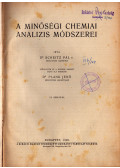 Scheitz Pál dr. - A minőségi chemiai analizis módszerei