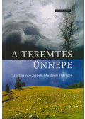 Béres Tamás,Orosz Gábor Viktor,Szabóné Mátrai Marianna ,Petri Gábor - A teremtés ünnepe