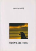 Madocsai Miklós - Vidámíts meg, Uram! (aláírt)