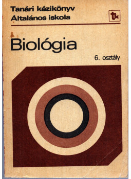 Asztalos Gyuláné - Tanári kézikönyv - Biológia 6. osztály Asztalos Gyuláné - Tanári kézikönyv - Biológia 6. osztály, null 1983 antikvár könyv