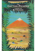 B. Traven - The Cotton-pickers