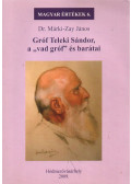 Dr. Márki-Zay János - Gróf Teleki Sándor, a "vad gróf" és barátai
