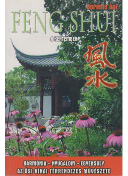 Berente Ági - Feng Shui a kertemben Berente Ági - Feng Shui a kertemben, Kecskemét 0 antikvár könyv