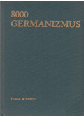 Rátz Ottó,Ármósné Eisenbarth Magda - 8000 germanizmus
