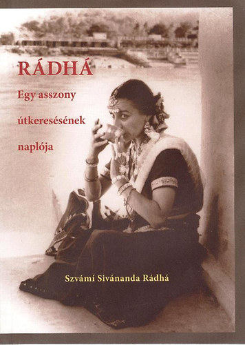 Swami Sivananda Radha - Rádhá