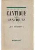 Jean Giraudoux - Cantique des cantiques