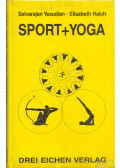 Selvarajan Yesudian,Elisabeth Haich - Sport und Yoga