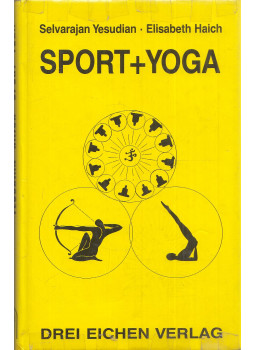 Selvarajan Yesudian, Elisabeth Haich - Sport und Yoga Selvarajan Yesudian, Elisabeth Haich - Sport und Yoga, Ergolding 1992 antikvár könyv