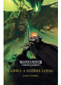 JAMES SWALLOW - Garro: A Szürke Lovag