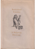 Rotterdami Erasmus - A Balgaság Dicsérete