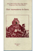 Béres Mária,Kürti Béla,Nagy Ádám,Trogmayer Ottó,Vályi Katalin - Szer monostora és kora