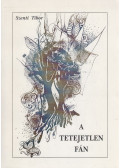 Szenti Tibor - A tetejetlen fán (dedikált)