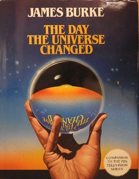 James Burke - The Day the Universe Changed James Burke - The Day the Universe Changed, Boston-Toronto 1986 antikvár könyv