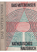 Gülden, Josef,Kiel, Elfride - Das Vaterunser
