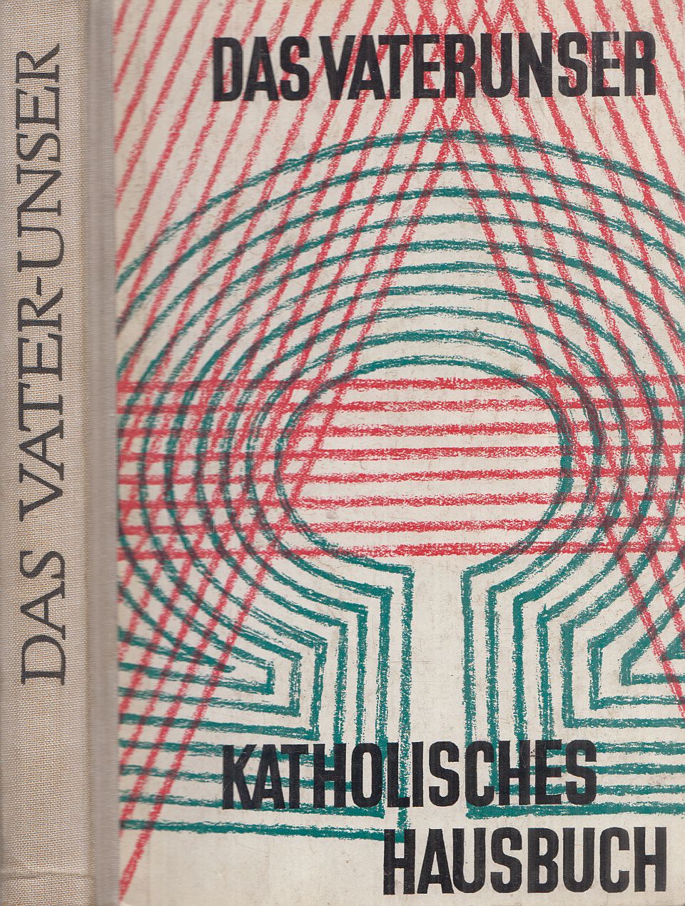 Gülden, Josef, Kiel, Elfride - Das Vaterunser Gülden, Josef, Kiel, Elfride - Das Vaterunser, Leipzig 1969 antikvár könyv