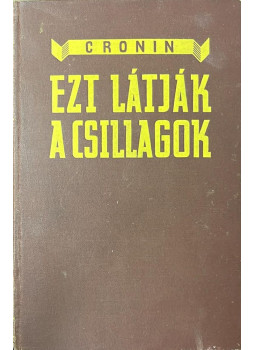 A. J. Cronin - Ezt látják a csillagok A. J. Cronin - Ezt látják a csillagok, null 1940 antikvár könyv