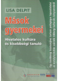 Lisa Delpit - Mások gyermekei