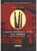 Ladányi Sándor - A Magyar Református Egyház 1956 tükrében