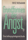 Fritz Riemann - Grundformen der Angst