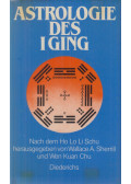 Wen Kuan Chu,Wallace A. Sherrill,Ho Lo Li Schu - Astrologie des I Ging