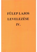 F. Csanak Dóra - Fülep Lajos levelezése IV.