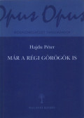 Hajdu Péter - Már a régi görögök is (dedikált)