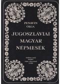 Penavin Olga - Jugoszláviai magyar népmesék II.