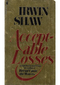 Irwin Shaw - Acceptable Losses