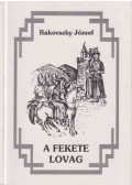 Rakovszky József - A fekete lovag