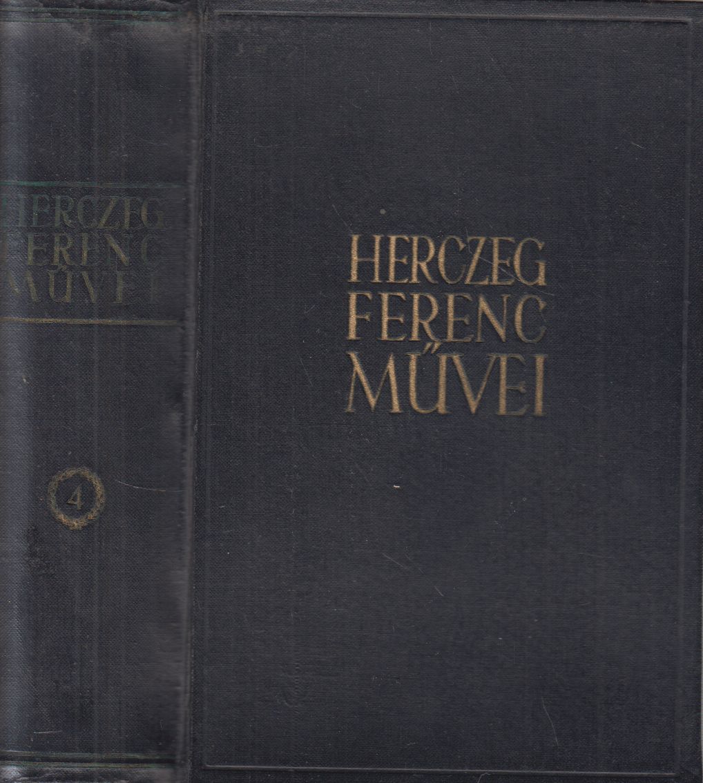 Herczeg Ferenc - Herczeg Ferenc művei IV. - Regények IV.