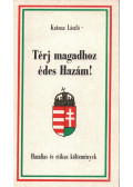 Katona László - Térj magadhoz édes Hazám!