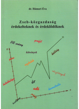 Hámori Éva - Zseb-közgazdaság érdekelteknek és érdeklődőknek Hámori Éva - Zseb-közgazdaság érdekelteknek és érdeklődőknek, Budapest 2000 antikvár könyv