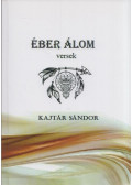 Kajtár Sándor - Éber álom
