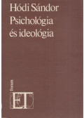 Hódi Sándor - Pszichológia és ideológia