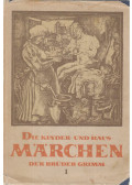 Jacob Grimm,Dr. Walther Pollatschek,Siebert, Hans,Wilhelm Grimm - Die Kinder- und Hausmärchen der Brüder Grimm I.